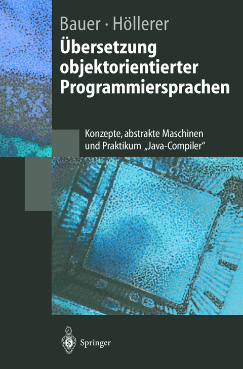 Übersetzung objektorientierter Programmiersprachen - Bernhard Bauer, Riitta Höllerer