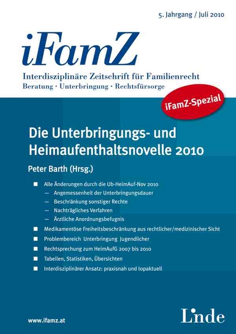 iFamZ-Spezial Die Unterbringungs- und Heimaufenthaltsnovelle 2010 - 