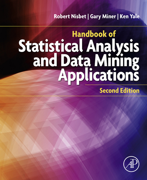 Handbook of Statistical Analysis and Data Mining Applications -  Gary D. Miner,  Robert Nisbet,  Ken Yale