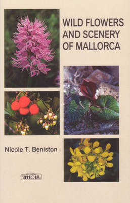 Wild Flowers and Scenery of Mallorca - Nicole Beniston