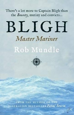 Bligh - Rob Mundle