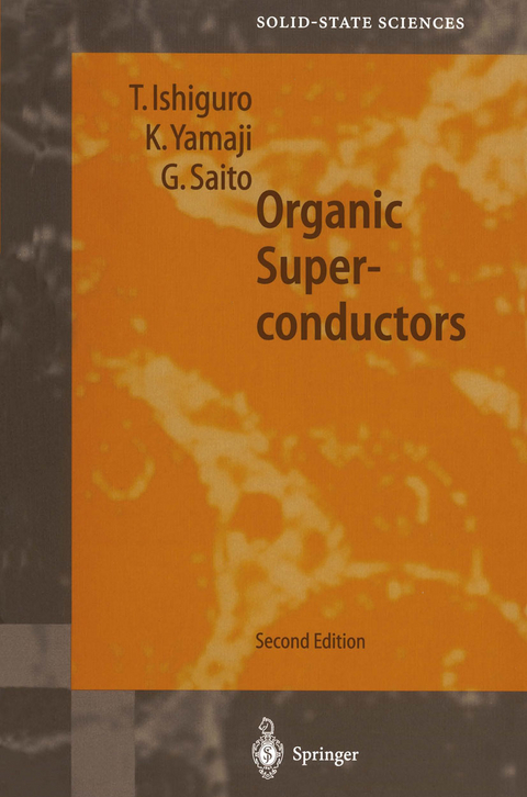 Organic Superconductors - Takehiko Ishiguro, Kunihiko Yamaji, Gunzi Saito