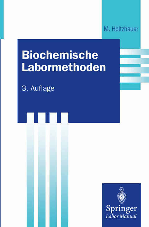 Biochemische Labormethoden - Martin Holtzhauer