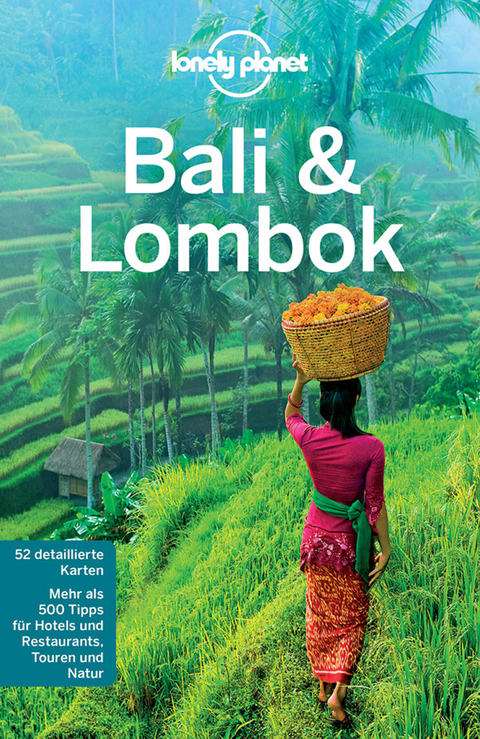 Lonely Planet Reiseführer Bali & Lombok - Ryan Ver Berkmoes, Adam Skolnick