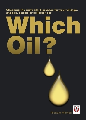 Which Oil? - Richard Michell