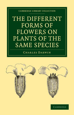 The Different Forms of Flowers on Plants of the Same Species - Charles Darwin