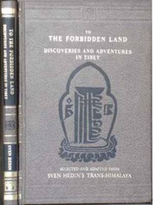 To the Forbidden Land - Sven Hedin