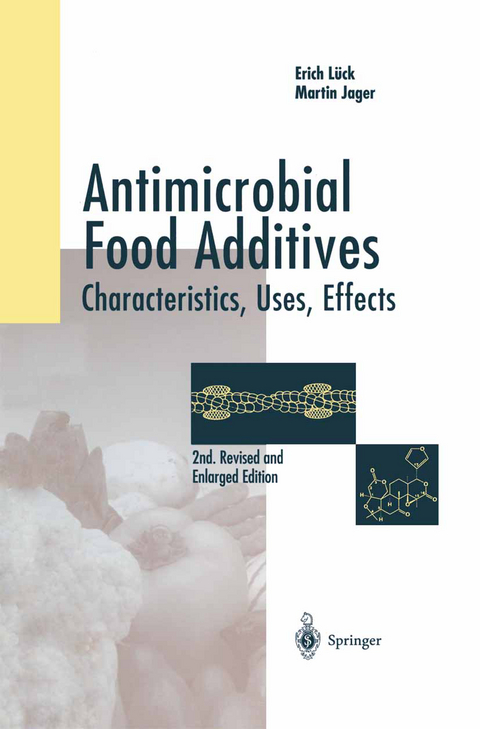 Antimicrobial Food Additives - Erich Lück, Martin Jager