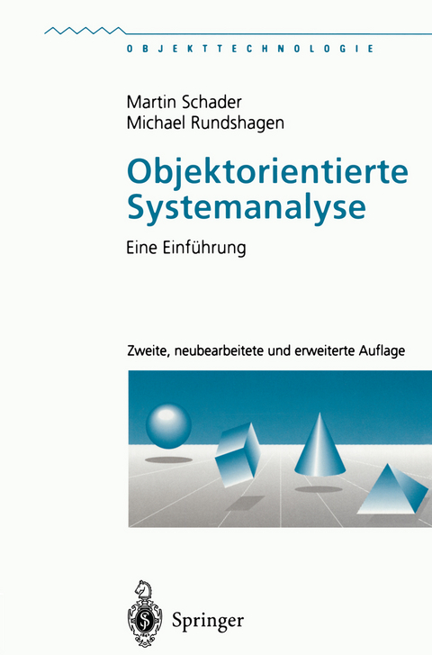 Objektorientierte Systemanalyse - Martin Schader, Michael Rundshagen