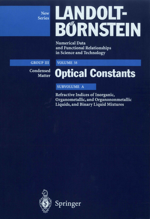 Refractive Indices of Inorganic, Organometallic, and Organononmetallic Liquids, and Binary Liquid Mixtures - Christian Wohlfarth, Barbara Wohlfarth