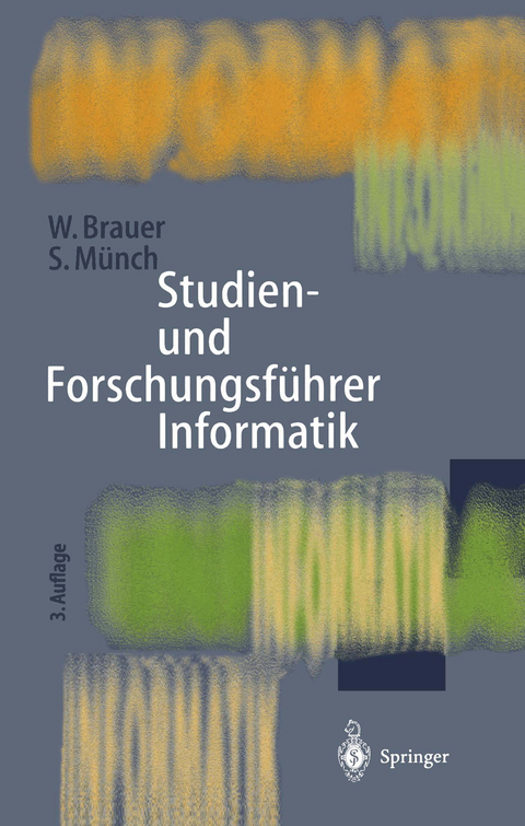 Studien- und Forschungsführer Informatik - Wilfried Brauer, Siegfried Münch