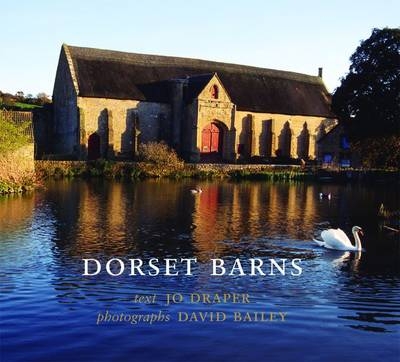 Dorset Barns - Jo Draper, CBE David Bailey