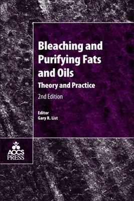 Bleaching and Purifying Fats and Oils - 