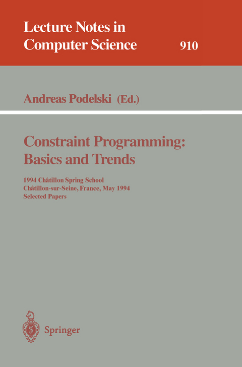 Constraint Programming: Basics and Trends - 