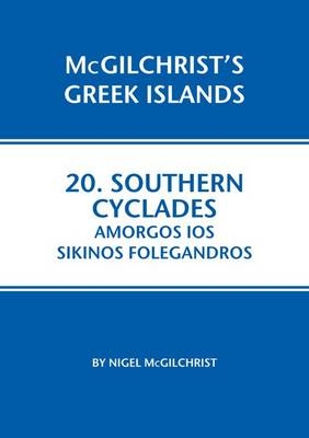 Southern Cyclades: Amorgos Ios Sikinos Folegandros - Nigel McGilchrist