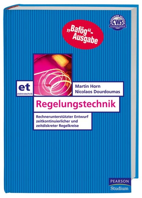 Regelungstechnik - Bafög-Ausgabe - Martin Horn, Nicolaos Dourdoumas