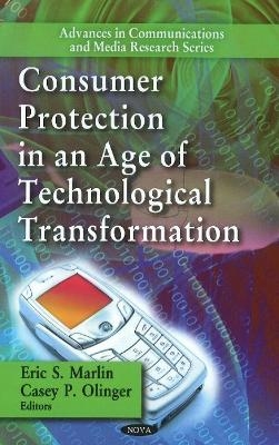 Consumer Protection in an Age of Technological Transformation - 