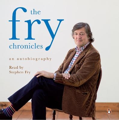 The Fry Chronicles - Stephen Fry