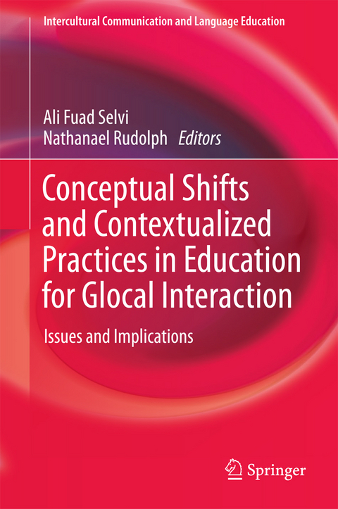 Conceptual Shifts and Contextualized Practices in Education for Glocal Interaction - 