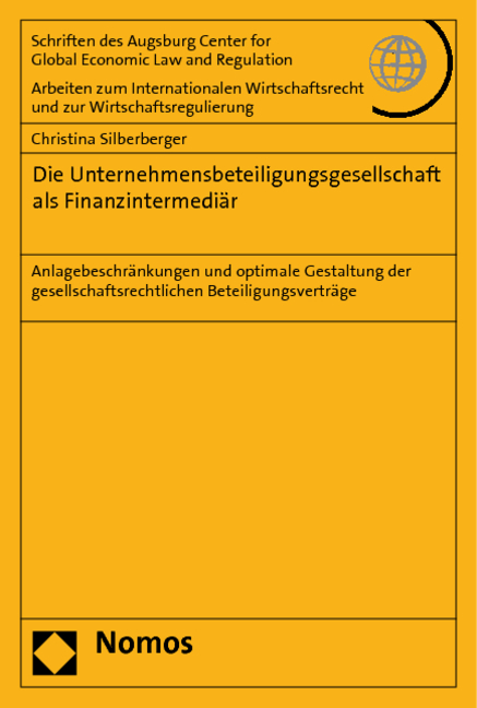 Die Unternehmensbeteiligungsgesellschaft als Finanzintermediär - Christina Silberberger