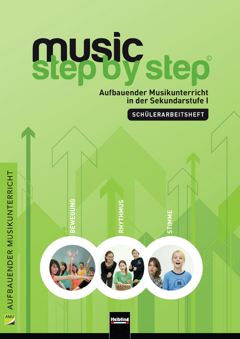 Music Step by Step 1. Schülerarbeitsheft - 