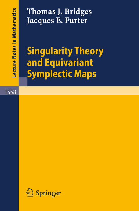 Singularity Theory and Equivariant Symplectic Maps - Thomas J. Bridges, Jacques E. Furter