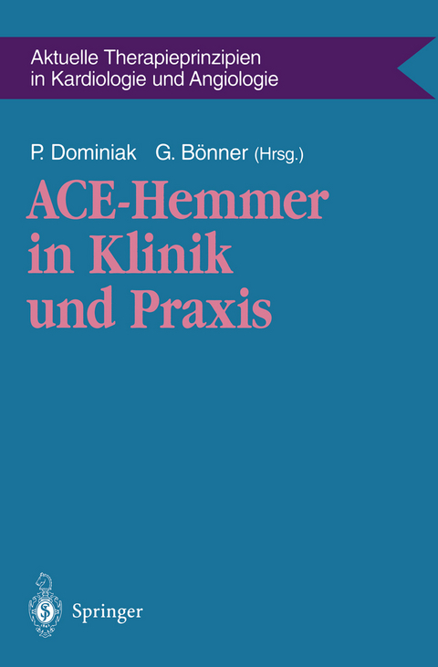 ACE-Hemmer in Klinik und Praxis - 