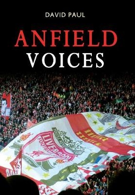 Anfield Voices - David Paul