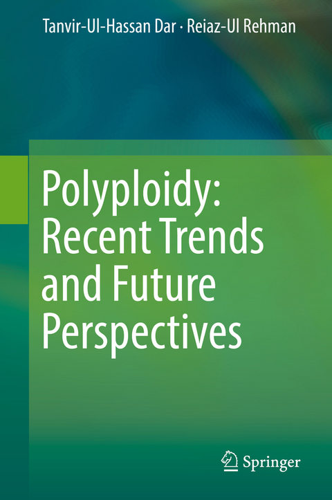 Polyploidy: Recent Trends and Future Perspectives - Tanvir-Ul-Hassan Dar, Reiaz-Ul Rehman