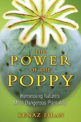 The Power of the Poppy - Kenaz Filan