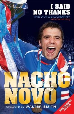 I Said No Thanks - Nacho Novo