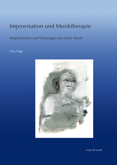 Improvisation und Musiktherapie - Fritz Hegi