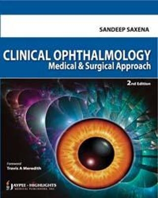 Clinical Ophthalmology - Sandeep Saxena