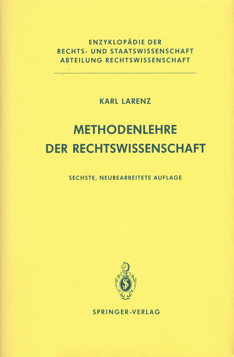 Methodenlehre der Rechtswissenschaft - Karl Larenz