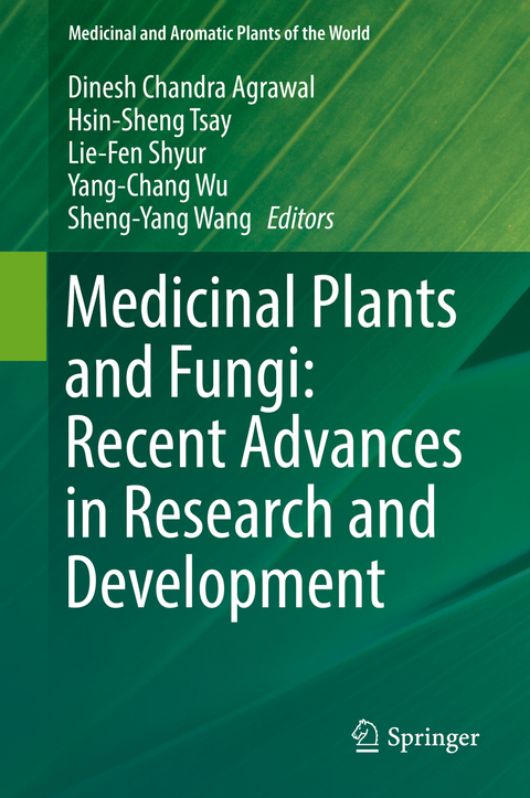 Medicinal Plants and Fungi: Recent Advances in Research and Development - 