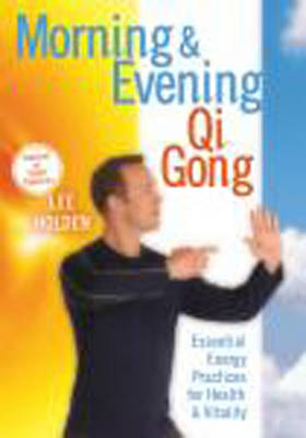 Morning and Evening QI Gong -  Holden