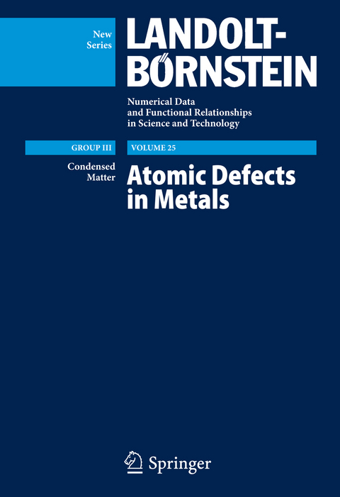 Atomic Defects in Metals / Atomare Fehlstellen in Metallen - 