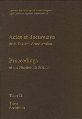 Proceedings / Actes et Documents of the XIXth Session of The Hague Conference on Private International Law - 