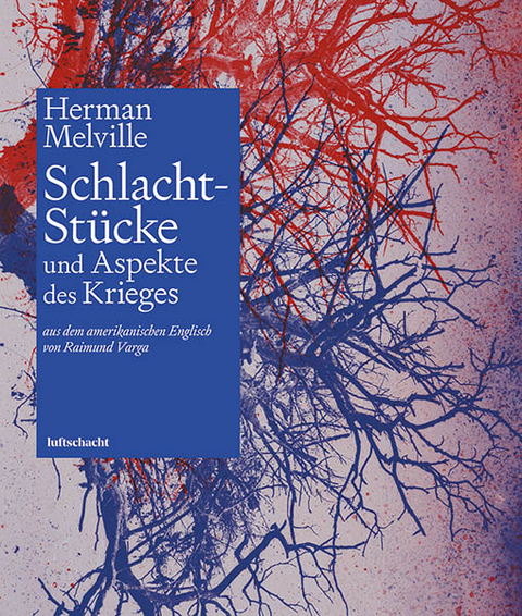 Schlacht-Stücke - Herman Melville