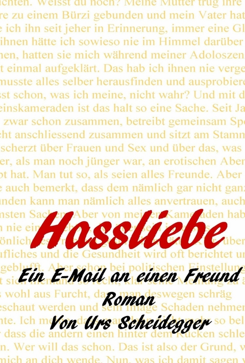 Hassliebe -  Urs Scheidegger