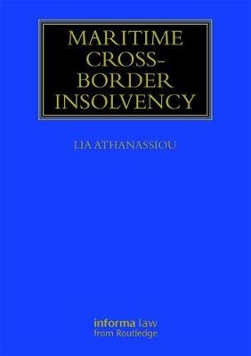 Maritime Cross-Border Insolvency -  Lia Athanassiou