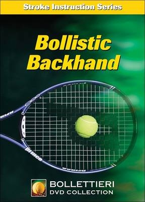 Bollistic Backhand DVD -  Bollettieri Inc.