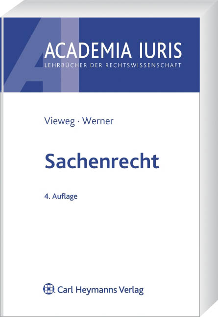 Sachenrecht - Klaus Vieweg, Almuth Werner