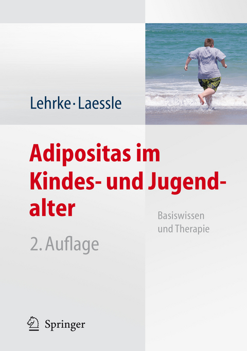 Adipositas im Kindes- und Jugendalter - Sonja Lehrke, Reinhold G. Laessle