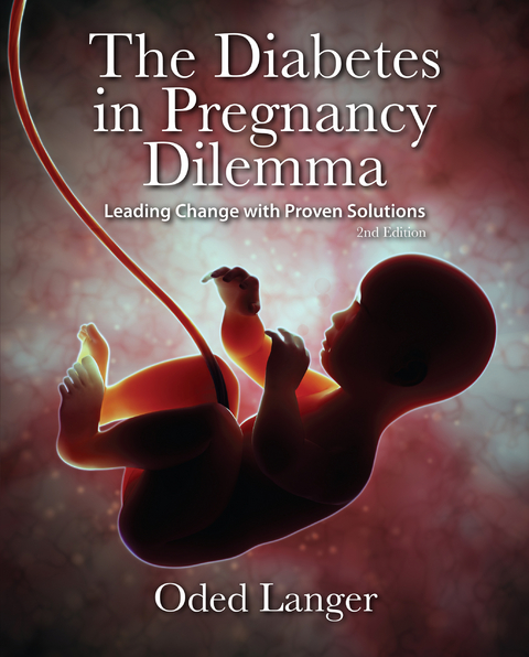 Diabetes in Pregnancy Dilemma -  Oded Langer