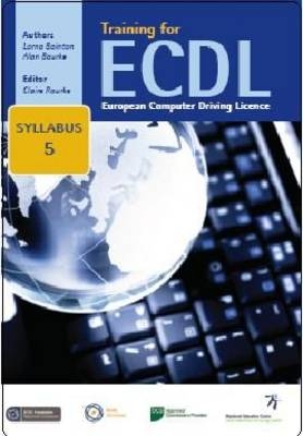 Training for ECDL Syllabus 5 Office 2007 - Lorna Bointon, Alan Bourke