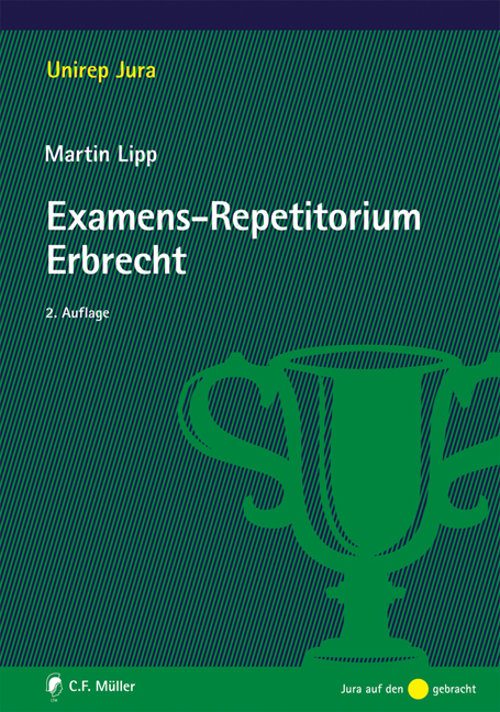 Examens-Repetitorium Erbrecht - Martin Lipp