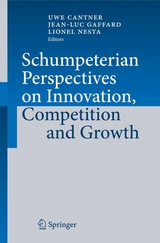 Schumpeterian Perspectives on Innovation, Competition and Growth - 