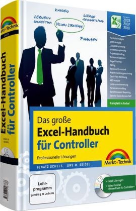 Das große Excel-Handbuch für Controller, komplett in Farbe - Ignatz Schels, Uwe M. Seidel