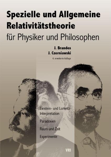 Spezielle und Allgemeine Relativitätstheorie für Physiker und Philosophen - Jürgen Brandes, Jan Czerniawski